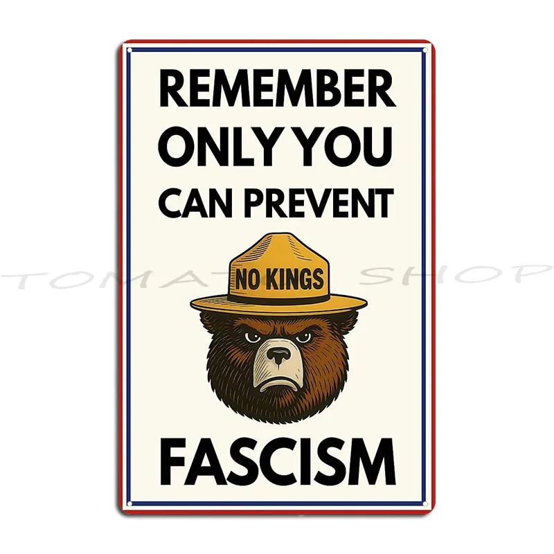 No Kings Remember Only You Can Prevent Metal Plaque Poster Living Room Personalized Club Bar Create Customize Tin Sign Poster