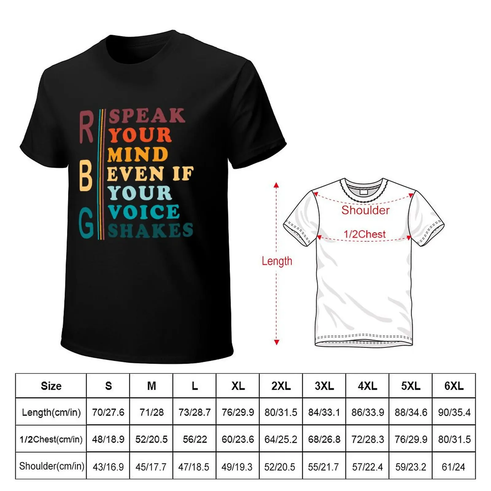 RBG Speak Your Mind Even If Your Voice Shakes T-Shirt Summer Casual Loose T-Shirt