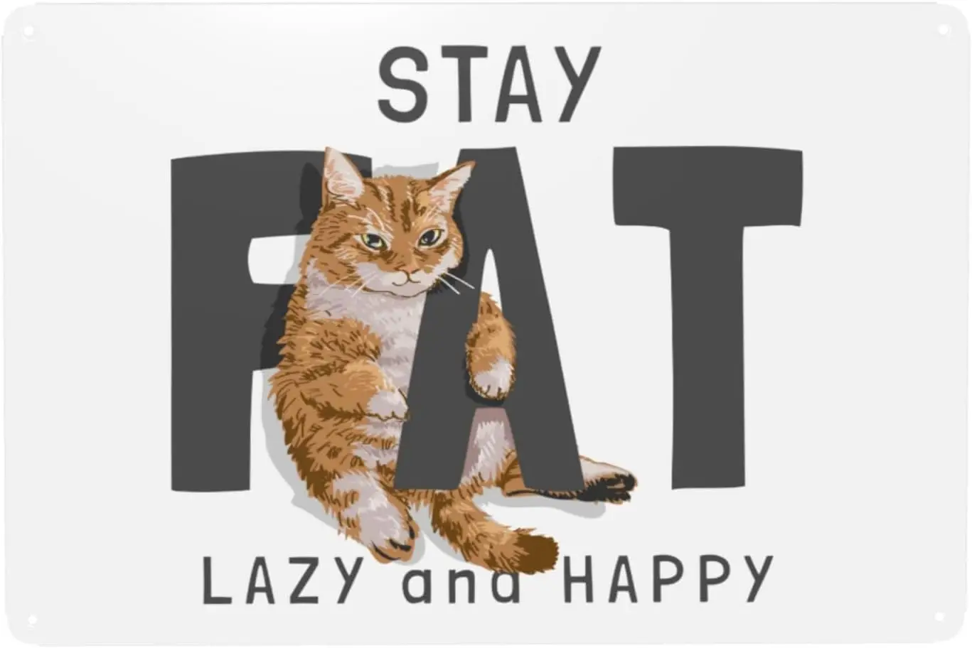 1g,Obese Lazy Happy Slogans With Fat Cats Tin Signs  Funny Vintage Metal Sign Man Cave Decor Garage Wall Decor