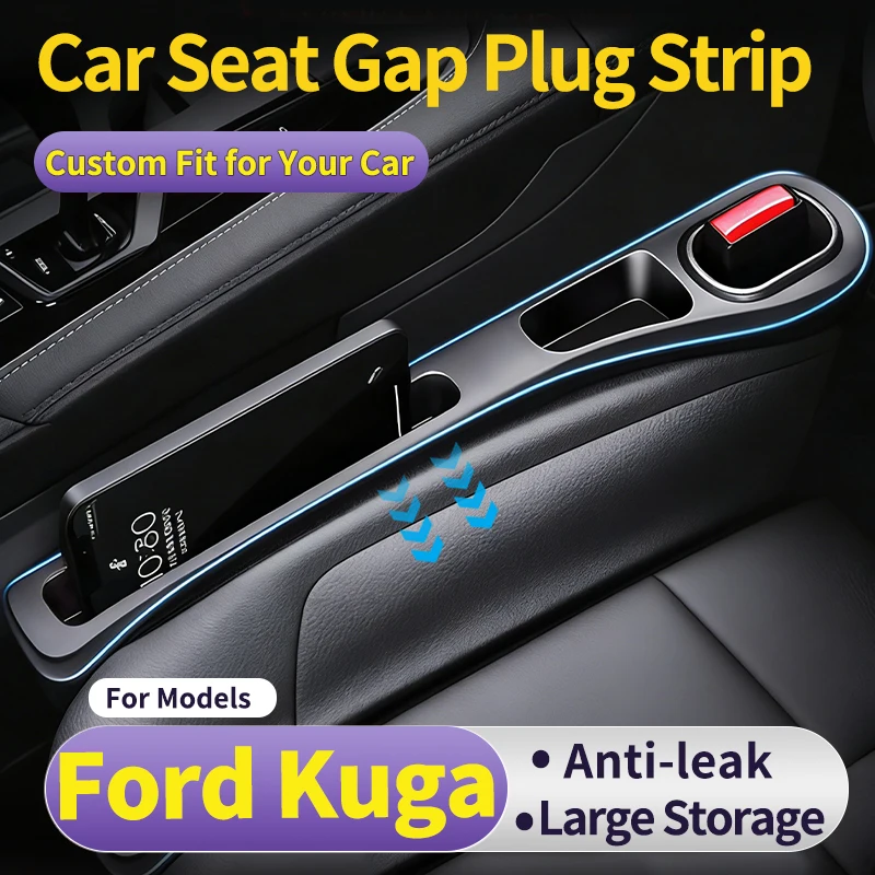 Auto Seat Leak Proof Strip For Ford Kuga Seat Gap Filler Strip Anti-Drop Storage Space-Saving Interior Organizer Plug and Play