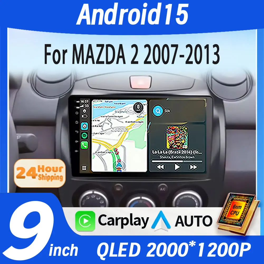 

Android 15 Car For MAZDA 2 Mazda2 2007 2008 2009 2010 2011 2012 2013 2014 Radio Stereo Multimedia Player Carplay Auto Navigation