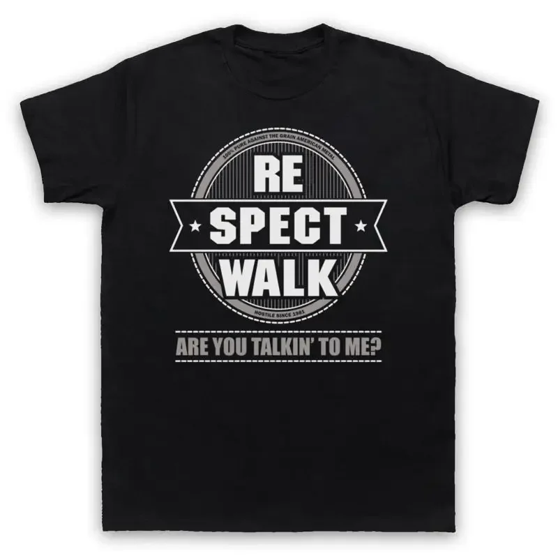 WALK UNOFFICIAL RESPECT HEAVY METAL ROCK TALKIN TO ME MENS WOMENS T SHIRT