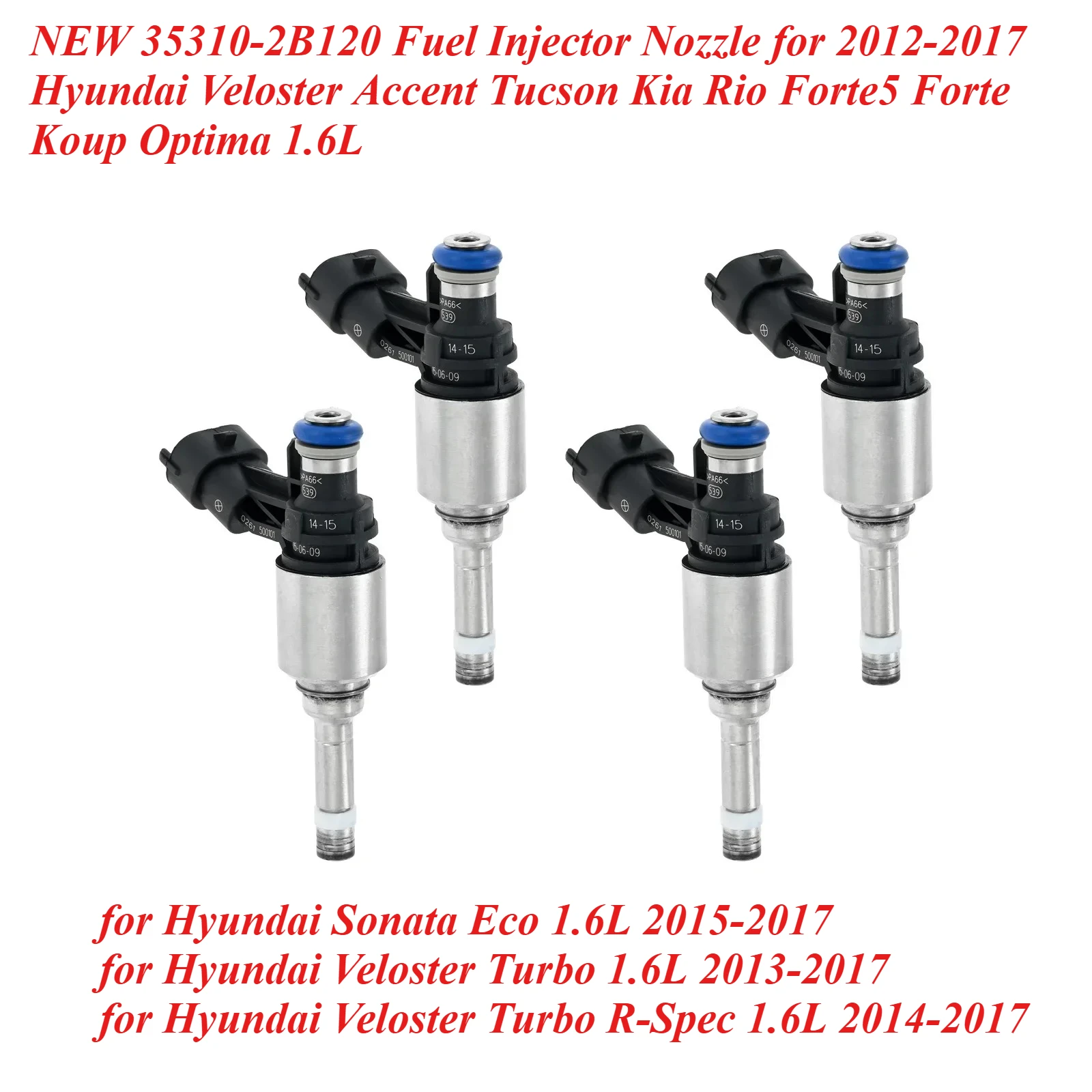 

NEW 35310-2B120 Fuel Injector Nozzle for 2012-2017 Hyundai Veloster Accent Tucson Kia Rio Forte5 Forte Koup Optima 1.6L