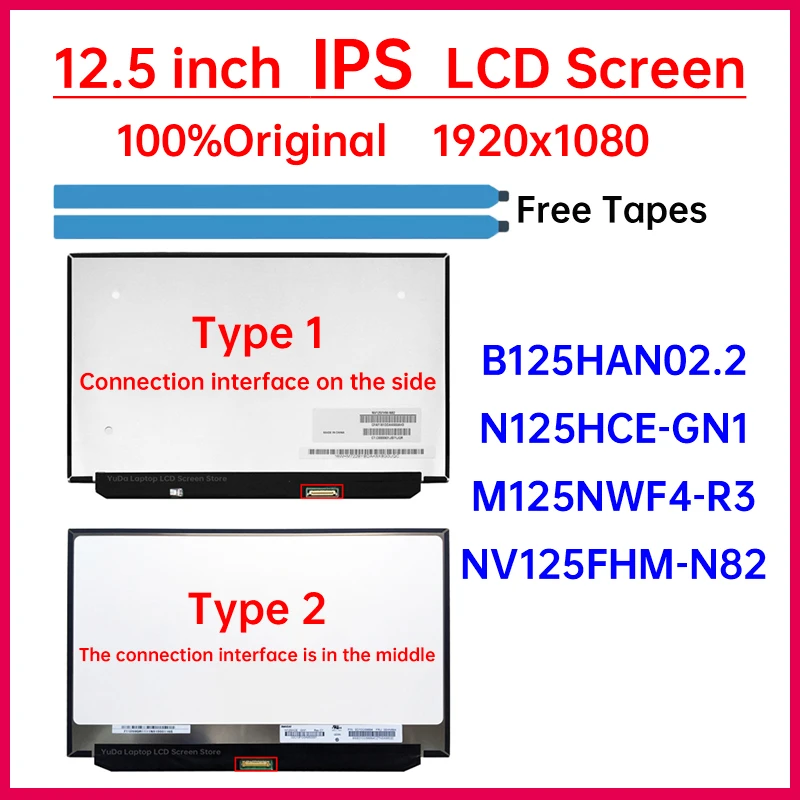 

12.5 Inch Laptop LCD Screen B125HAN02.2 N125HCE-GN1 M125NWF4-R3 NV125FHM-N82 Display Matrix Panel 1920x1080 eDP 30 Pins No-Touch