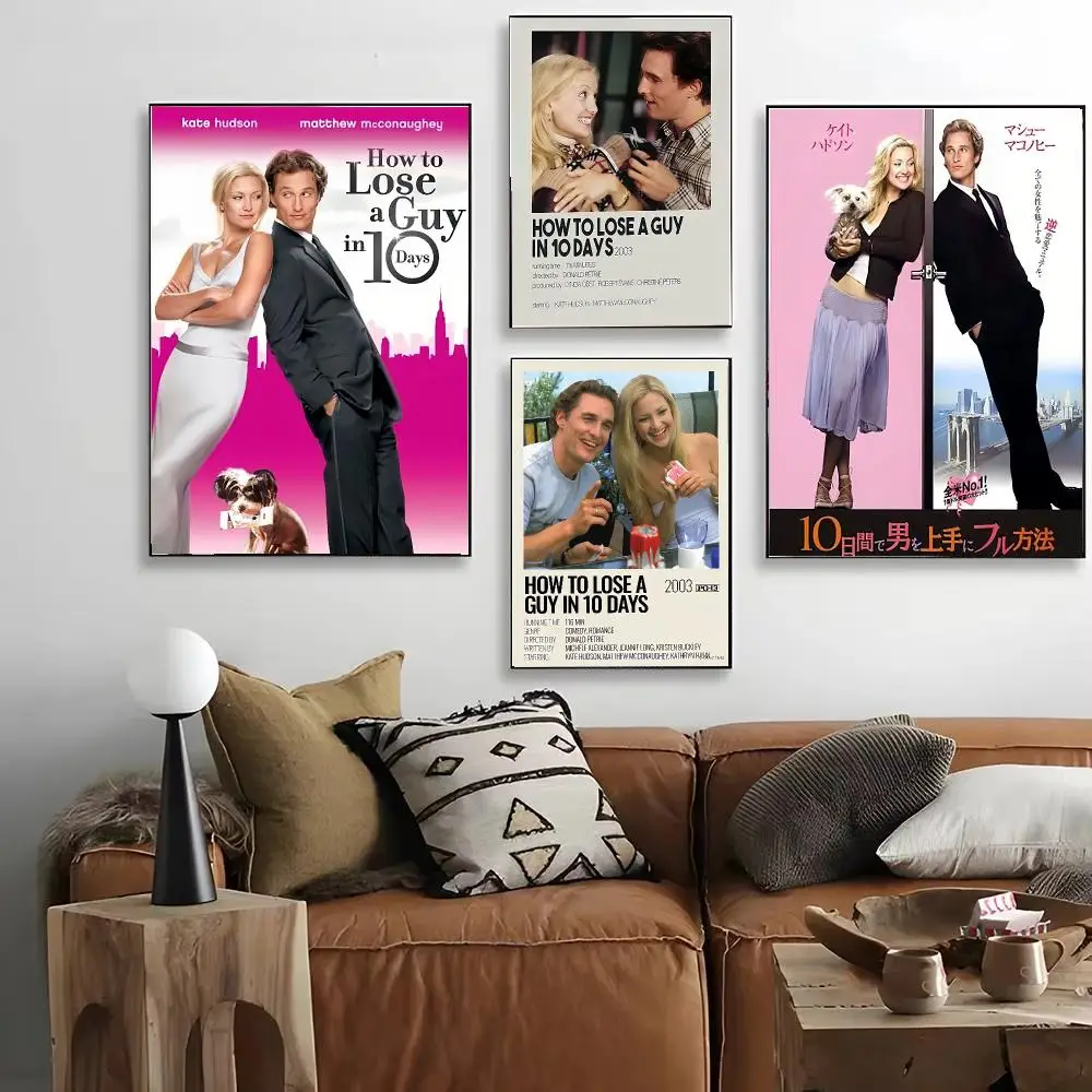 The comedy How to Lose a Guy in 10 Days Poster HD Art Decorative Wall Art Waterproof Home Décor Gift