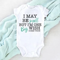 I May Be Amall But I'm One Big Wish Come Ture Baby Romper Newborn Bodysuit Short Sleeve Jumpsuit IVF Success NICU Baby Clothes