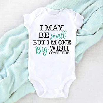 I May Be Amall But I'm One Big Wish Come Ture Baby Romper Newborn Bodysuit Short Sleeve Jumpsuit IVF Success NICU Baby Clothes