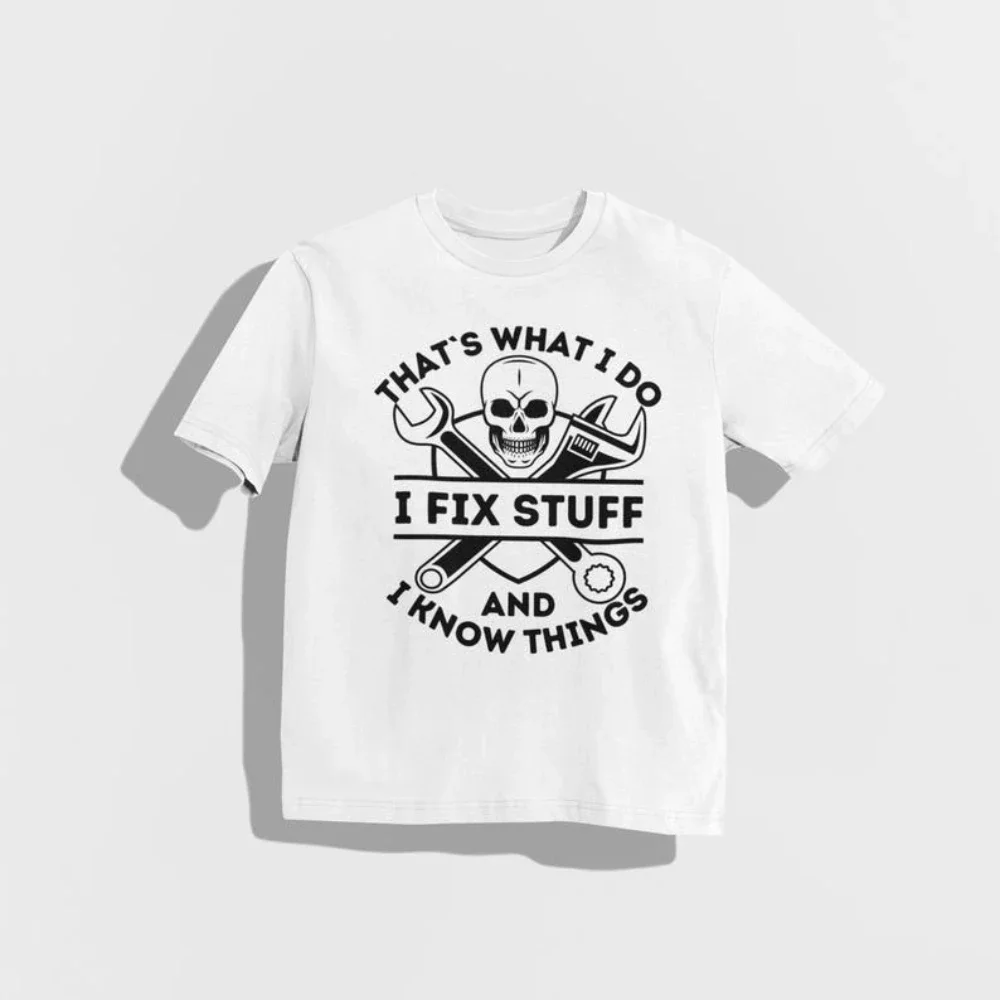 Funny I Fix Stuff Men's Shirt Casual Cotton Graphic T Shirts Adult Streetwear Camisetas Tops Tee Short-sleev Ropa Hombre