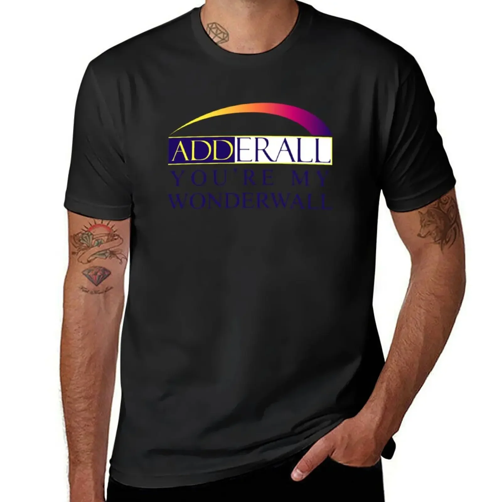 Adderall You're My Wonderwall T-Shirt anime t shirts graphic tee shirt t shirts men