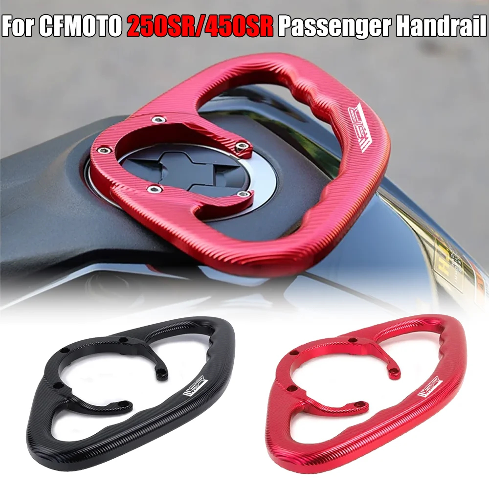 For CFMOTO Series 250SR 300SR 450SR 250 450 SR Motorcycle Passenger Handgrips Hand Grip Tank Grab Bar Handles Armrest