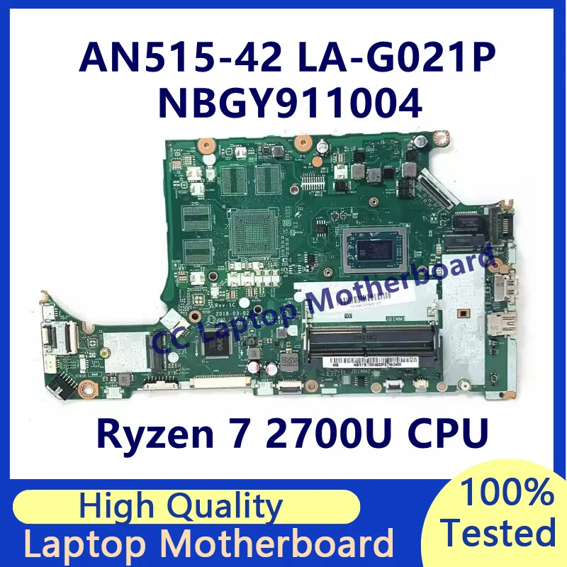 

LA-G021P Mainboard For Acer Aspire AN515-42 A315-41 Laptop Motherboard With Ryzen 7 2700U CPU NBGY911004 100%Tested Working Well