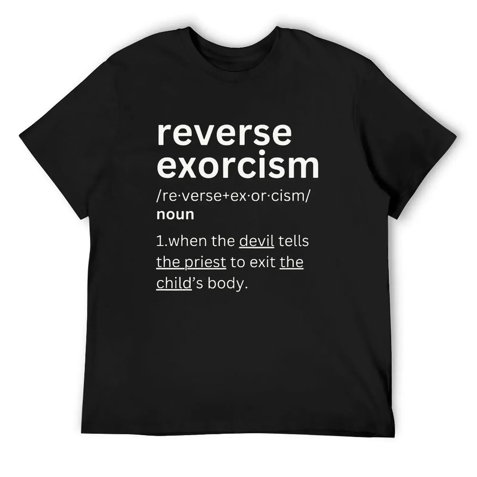 Reverse Exorcism-l T Shirt Harajuku T-Shirts Men Kawaii Tee Shirt Summer Short-Sleeve Printed Tops Plus Size