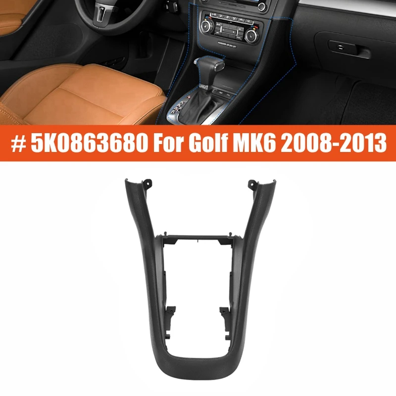 5K0863680 For Volkswagen VW Golf MK6 2008-2013 Front Center Console Gear Shift Knob Frame Cover Surround Trim Decoration Black