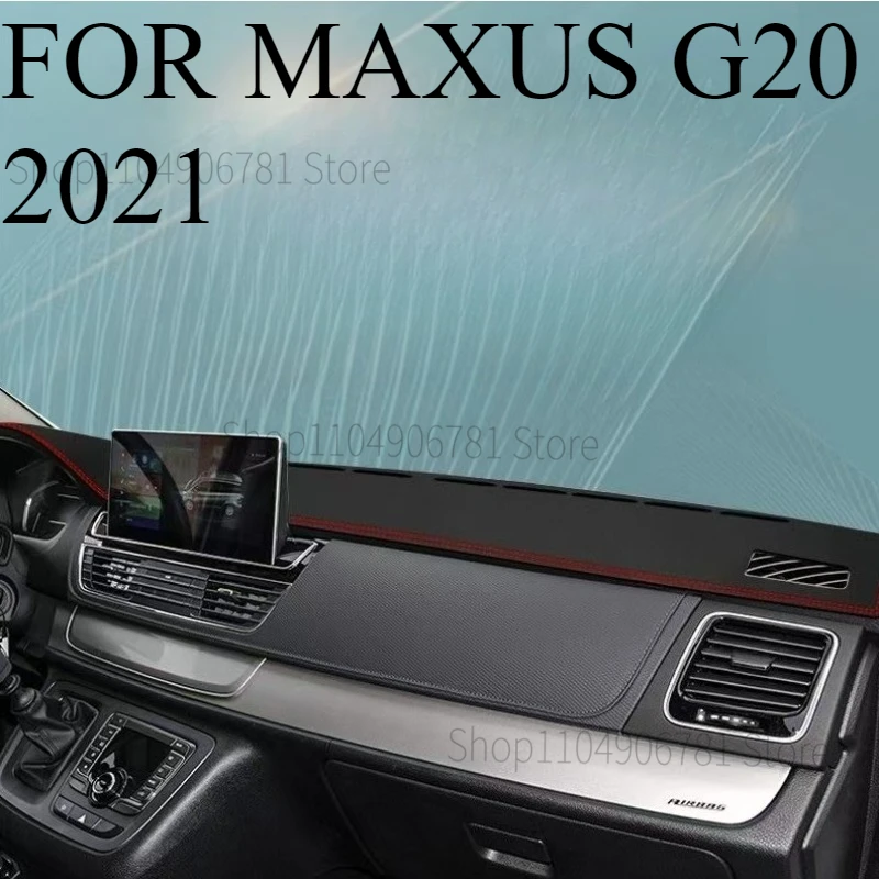 

FOR MAXUS G20 2021 Car Dash Mat Dashmat Dashboard Cover Sun Shade Dash Board Cover Carpet Accessories