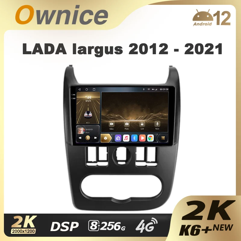 

Ownice K6+ 2K for LADA Largus 2012 - 2021 Car Radio Multimedia Video Player Navigation Stereo GPS Android 12 No 2din DVD 8G+256G