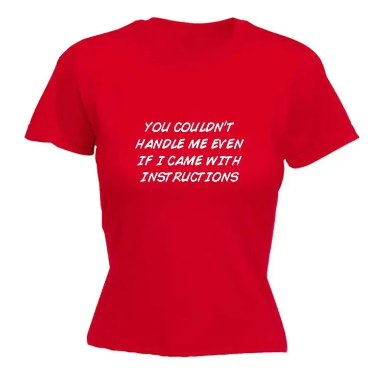You Couldnt Handle Me Even If I Came With Instruc Womens T Shirt Funny