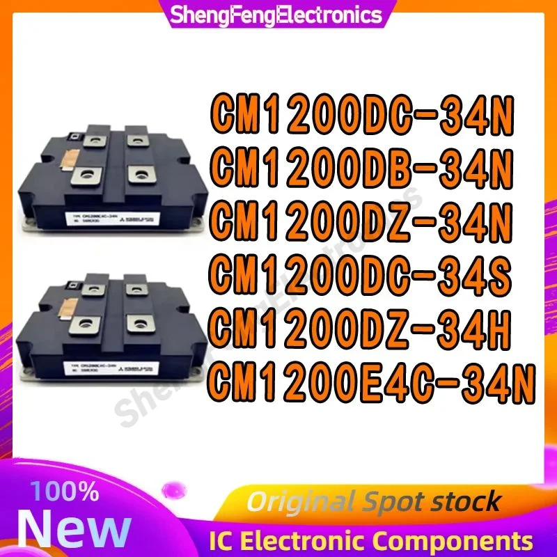 

CM1200DB-34N CM1200DZ-34N CM1200DC-34N CM1200DC-34S CM1200DZ-34H CM1200E4C-34N NEW MODULE