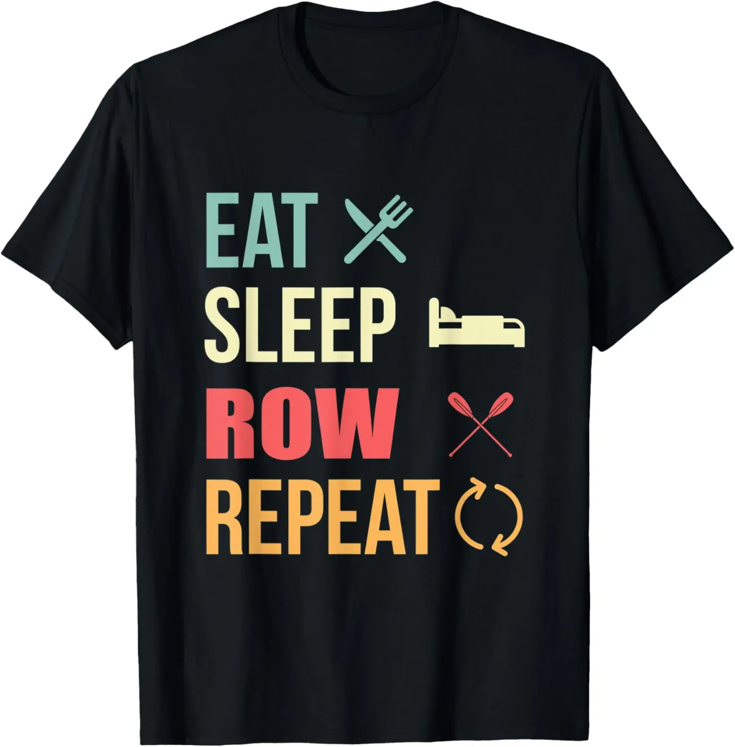 

Eat Sleep Row Повторите водные виды спорта Гребной костюмной футболки