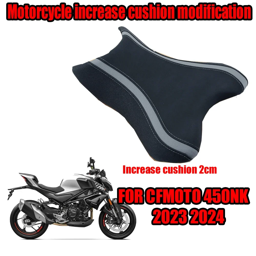 

For CFMOTO 450NK NK 450 2023 2024 Motorcycle modification Lncrease Lower Front Seat Cushion Increase by 2cm Height