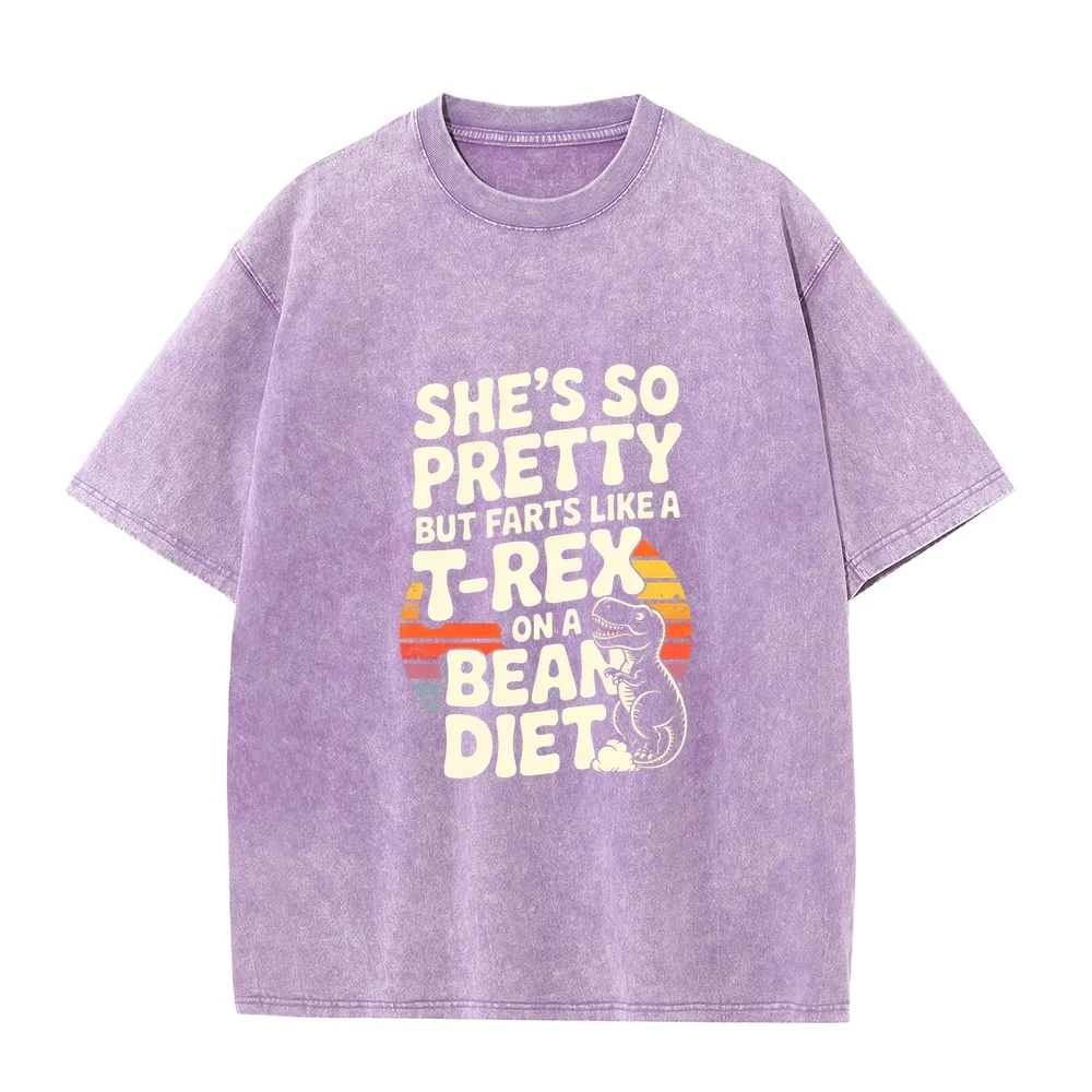Funny Graphic T-Shirts She's So Pretty But Farts Like A T-rex On Bean Diet Printing Couple Tees Russian Popular Clothes Men Tops