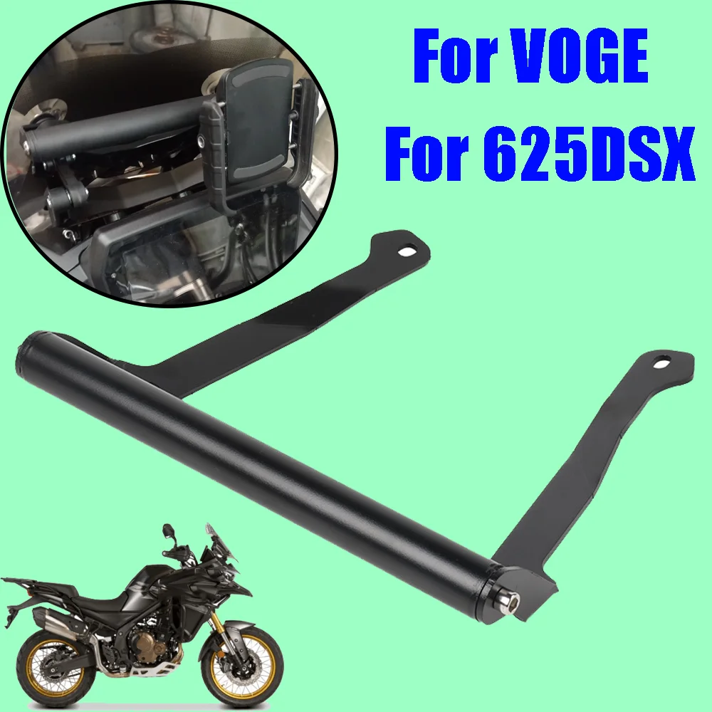 

Motorcycle Accessories Mobile Phone Holder Stand GPS Navigation Bracket Support For VOGE 625 DSX 625DSX DSX625 DSX 625 DS625X