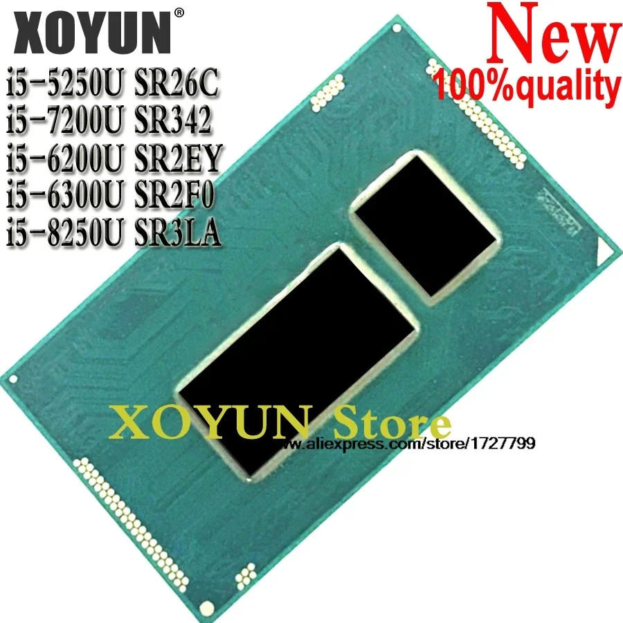 100% New i5-5250U SR26C i5-7200U SR342 i5-6200U SR2EY i5-6300U SR2F0 i5-8250U SR3LA CPU BGA CHIPS