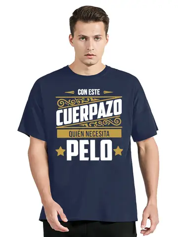 This Great Body Who Needs Hair T-Shirt Funny Fashion Spanish Humor Papa Dad Men Tshirt Fashion Summer Tops Tees Fitness Clothes