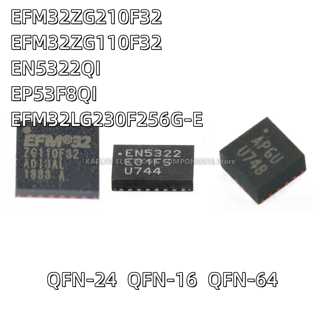 

2PCS/lot EFM32ZG210F32 ZG210F32 QFN32 EFM32ZG110F32 ZG110F32 EN5322QI EN5322 EP53F8QI APKS EFM32LG230F256G-E QFN64 QFN16