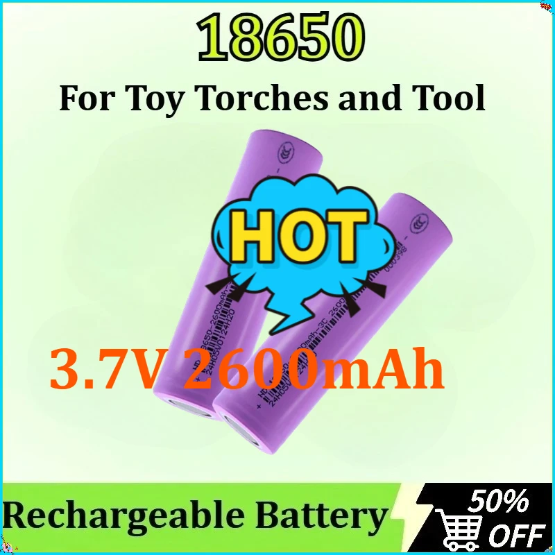 

18650 3.7V 2600mAh for Toy Torches and Tool Batteries Lithium-ion Rechargeable Battery Suitable