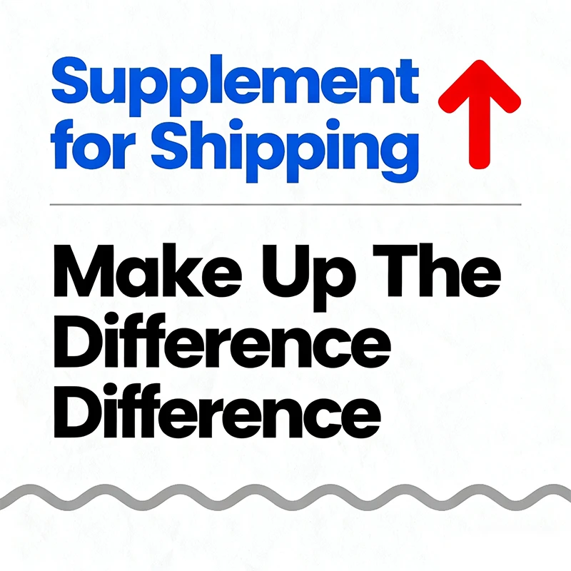 addational payment for your order (additional shipping cost or special cost)