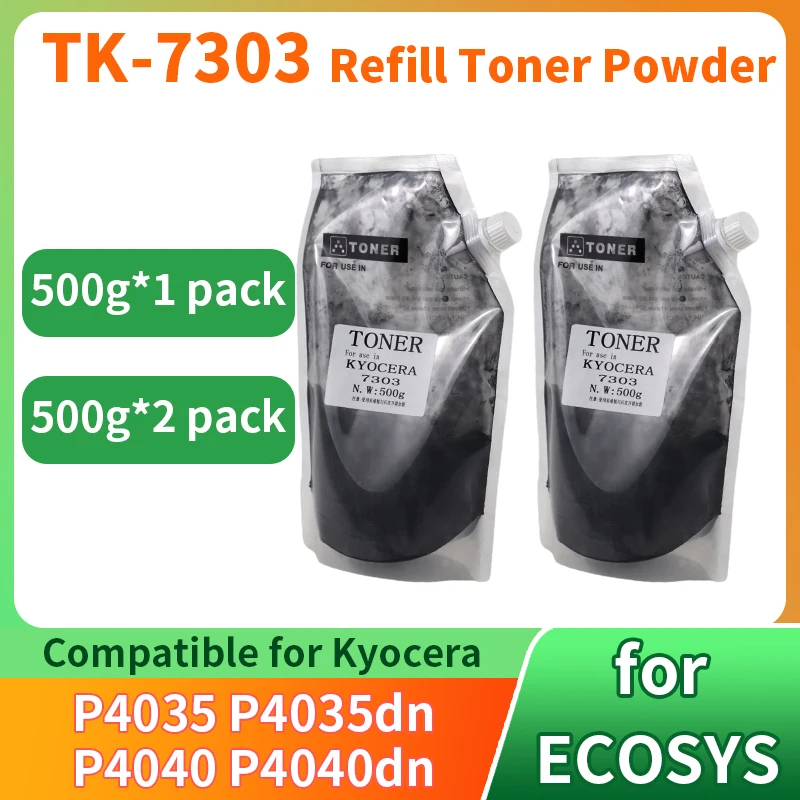 1/2pcs 500g TK-7303 TK7303 Black replace Refill Toner Powder Compatible For Kyocera P4035 P4040 P4035dn p4040dn printer Toner