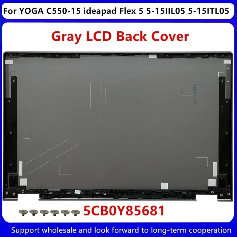 Cubierta trasera LCD para Lenovo ideapad Flex 5 5-15IIL05 5-15ITL05, C550-15 de YOGA, 460.0K10Z.0001 5CB0Y85681 5CB0Y85680, novedad