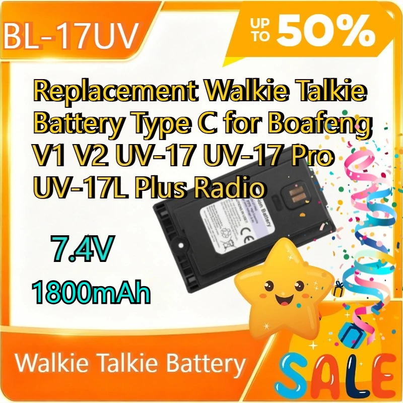 BL-17UV Replacement Walkie Talkie Battery 7.4V 1400mAh Type C for Boafeng V1 V2 UV-17 UV-17 Pro UV-17L Plus Radio