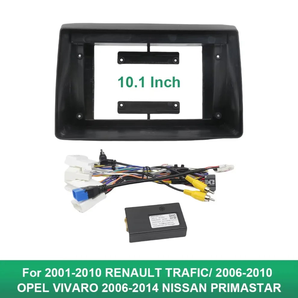 

Car Radio Fascia 10.1INCH For 2001-2010 RENAULT TRAFIC For 2006-2010 OPEL VIVARO 2006-2014 NISSAN PRIMASTAR cable frame canbus