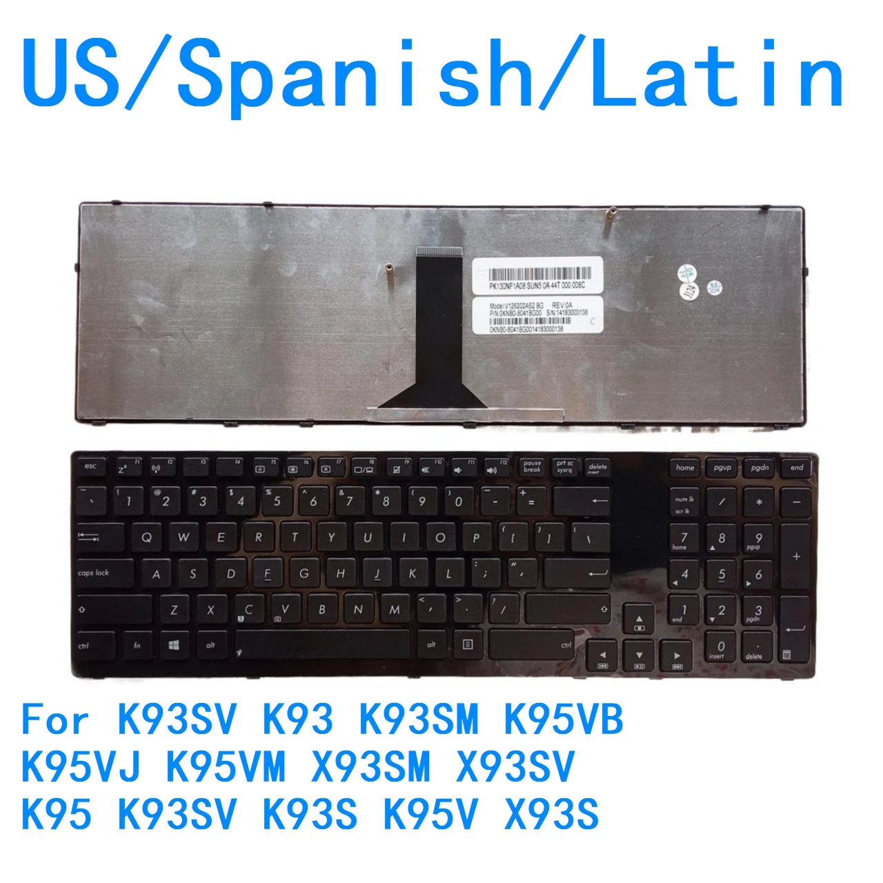 

Новая американская испанская клавиатура для латинского языка для ASUS K93SV K93 K93SM K95VB K95VJ K95VM X93SM X93SV K95 K93SV K93S K95V X93S