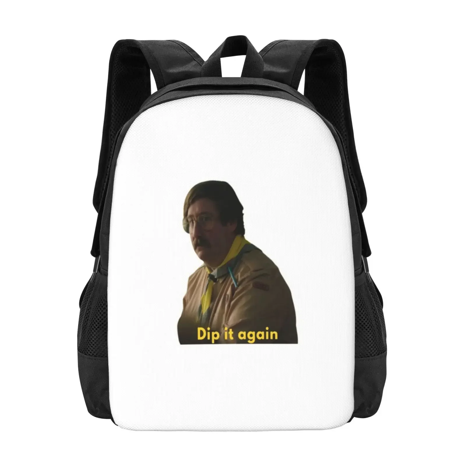 

You Gonna Dip It Hot Sale Schoolbag Backpack Fashion Bags Ghosts Funny British Meme Pat Butcher Dip It Again Camping Alison