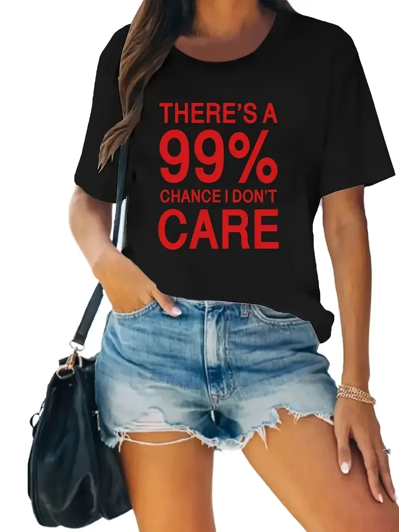 Camiseta estampada de manga corta para mujer, camiseta informal A la moda, con estampado de I Don't Care, de verano, 99%