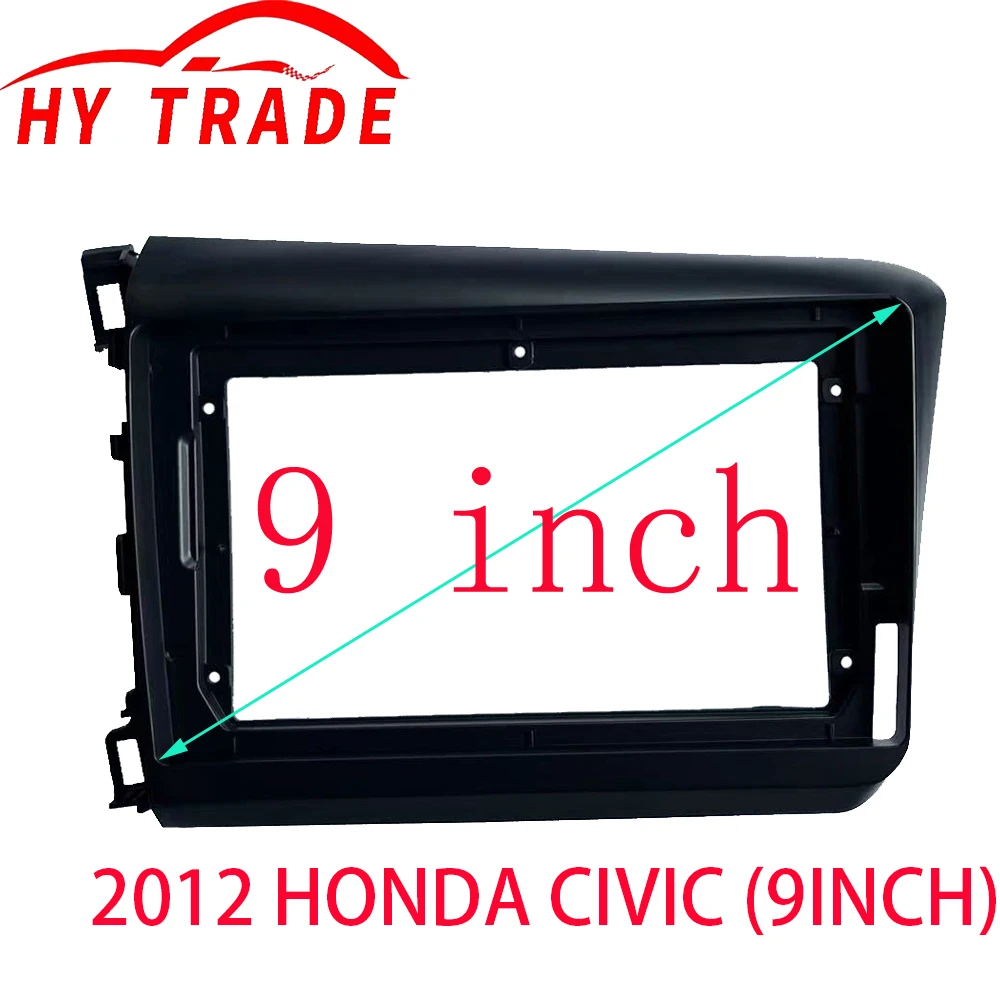 

Apply 9 Inch Car radio Fascia Frame For Honda Civic 2012 2013 2014 2015 Multimedia Player Stereo Head Unit Panel Trim kit