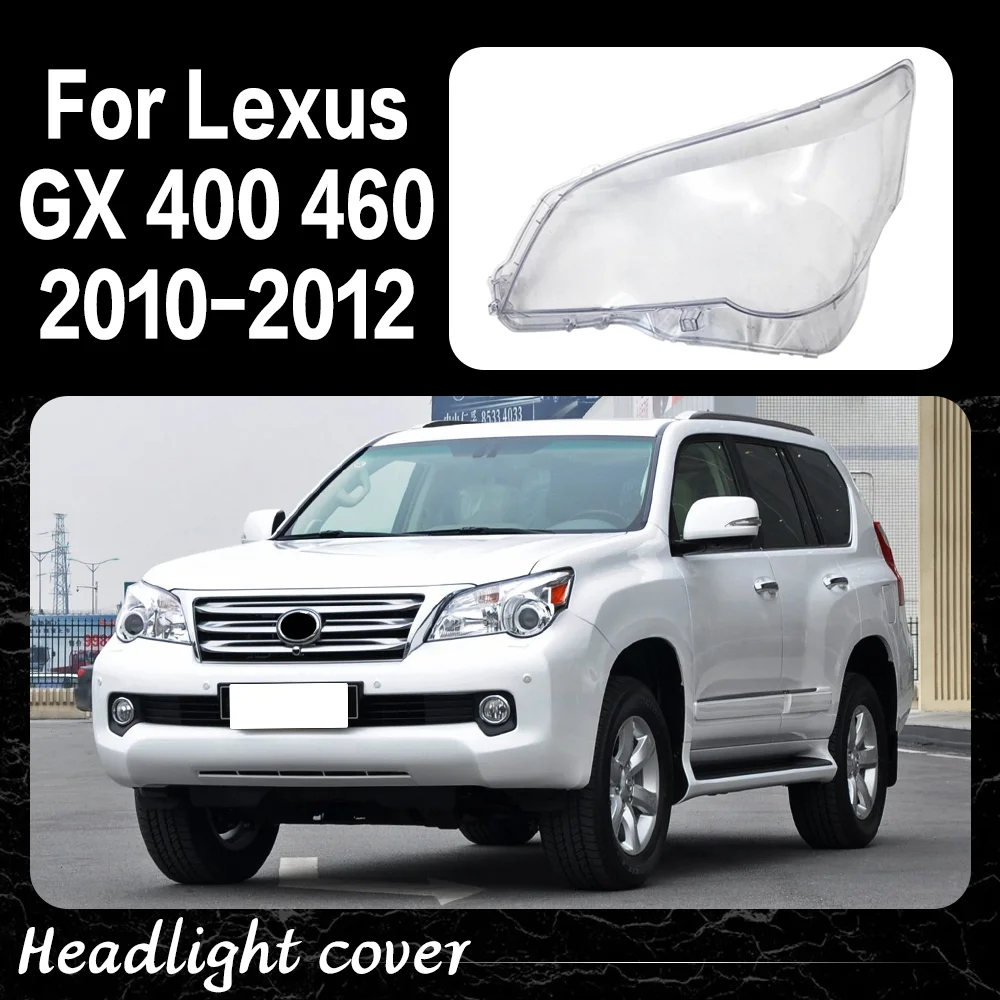 

Car Front Lights Shell Clear Headlight Cover Replace Original Lens Car accessories For Lexus GX GX400 GX460 2010 2011 2012
