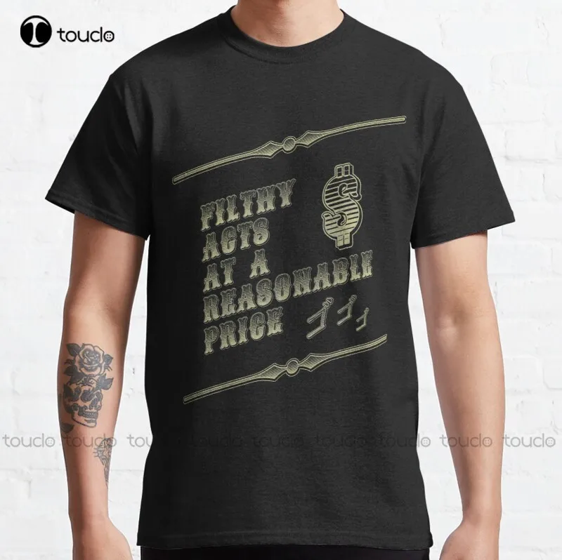 New Filthy Acts At A Reasonable Price Classic T-Shirt Mama Shirt S-5XL boys t shirts Unisex