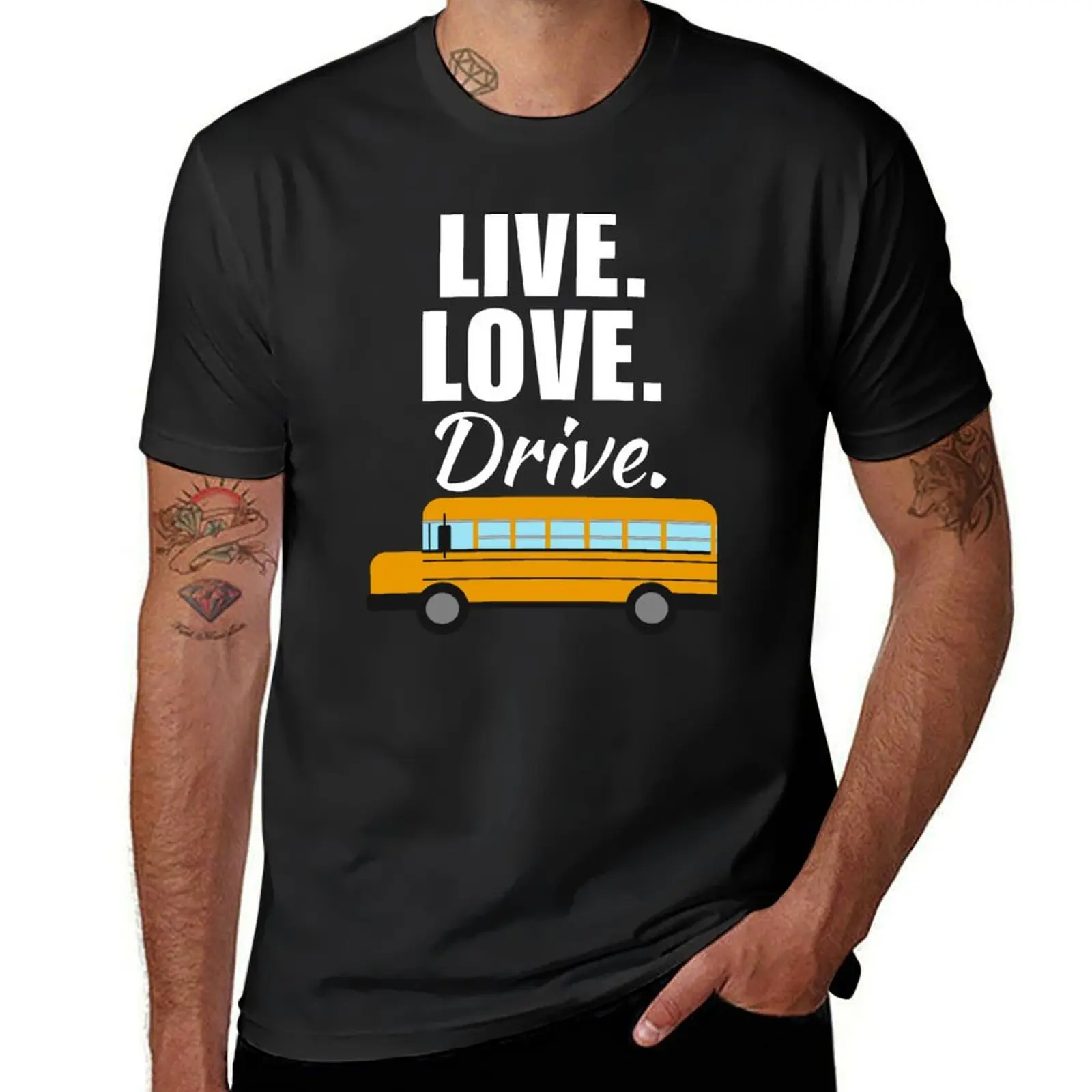 Live, love, drive. Funny bus driver quote or saying, bus driver dad or husband life T-Shirt cheap stuff mens champion t shirts