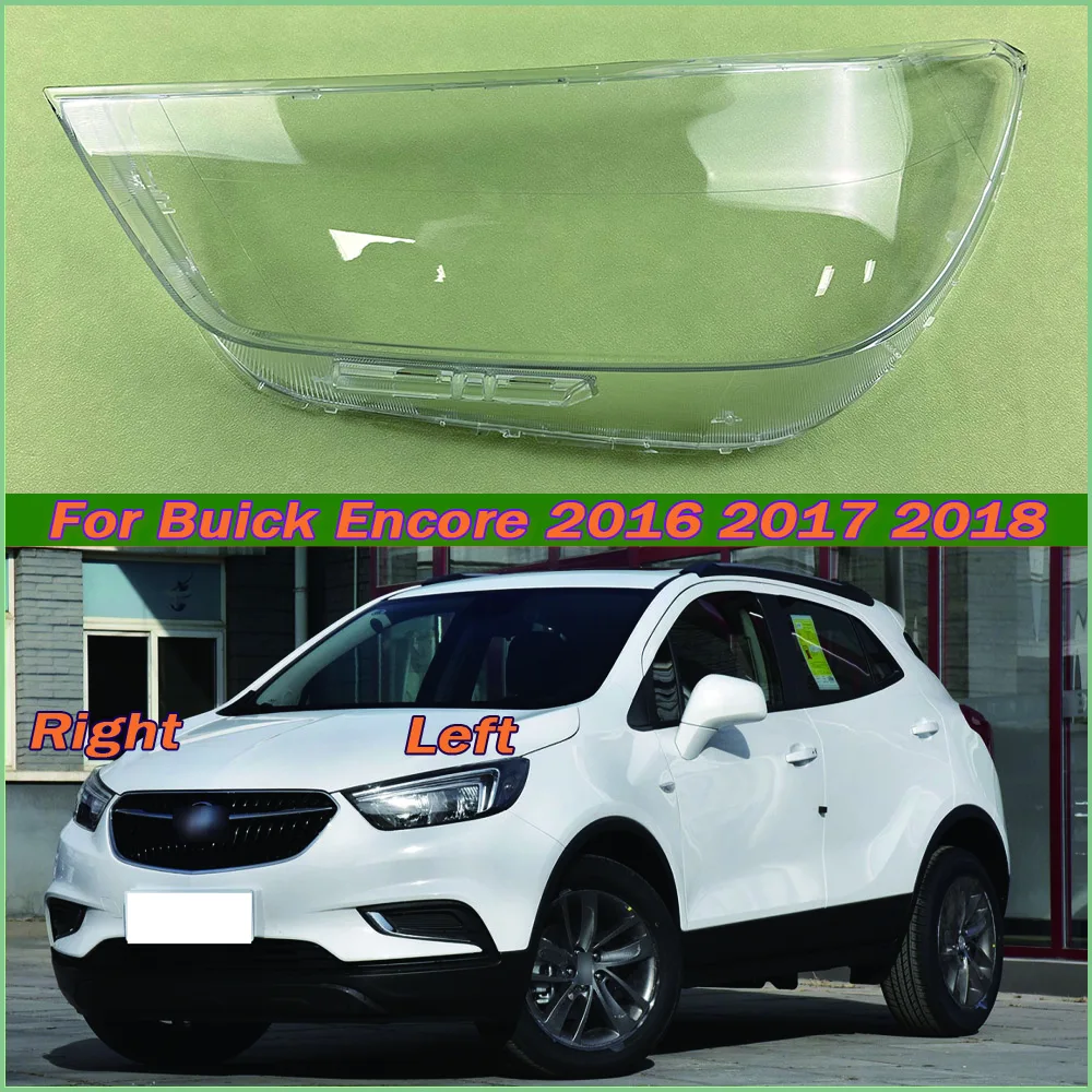 

For Buick Encore 2016 2017 2018 Transparent Headlamp Cover Headlight Mask Lampshade Lamp Shell Plexiglass Replace Original Lens