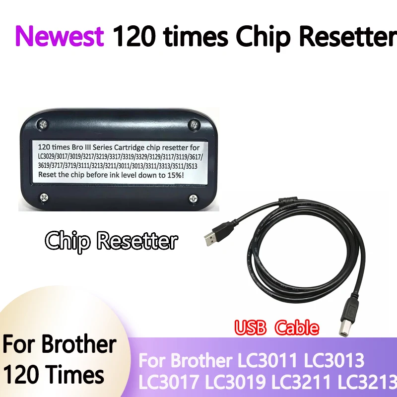 120 times  Chip Resetter for Brother LC3011 LC3013 LC3017 LC3019 LC3211 LC3213 LC3217 LC3219 LC3617 LC3619 LC3317 LC3319 LC3111