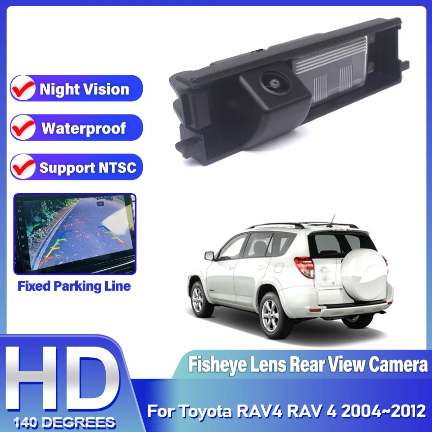 

Камера заднего вида для Toyota RAV4 RAV 4 2004 2005 2006 2007 2008 2009 2010 2011 2012 HD парковочная резервная камера заднего вида с объективом «рыбий глаз»