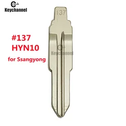 Keychannel-Hoja de llave de coche HYN10, hoja remota en blanco para KEYDIY KD VVDI Xhorse, Ssangyong Actyon Kyron, 10 unids/lote, #137