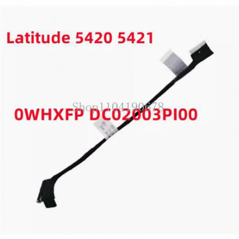 DC02003PI00 0WHXFP For Dell Latitude 5420 5421 Battery Cable Battery Flat Cable