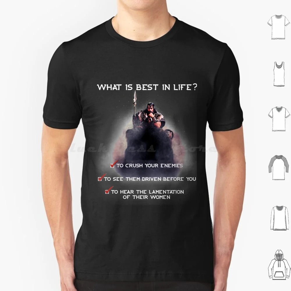 Conan What Is Best In Life Premium T Shirt Cotton Men Women DIY Print Barbarian Arnold Best In Life Lamentations Of The Women