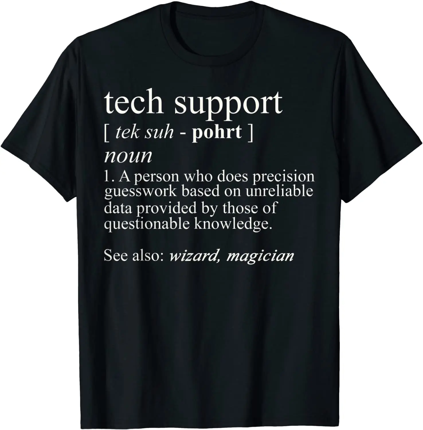 Tech Support Definition Shirt, Funny Cute Computer Nerd Gift T-Shirt Cotton Mens Tops Shirt Printed T Shirts Crazy New Arrival