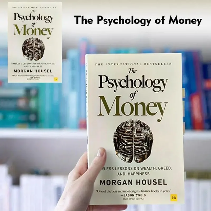 2025 ~The Psychology of Money— Timeless Lessons on Wealth, Greed, Happiness Finance Books for Adult