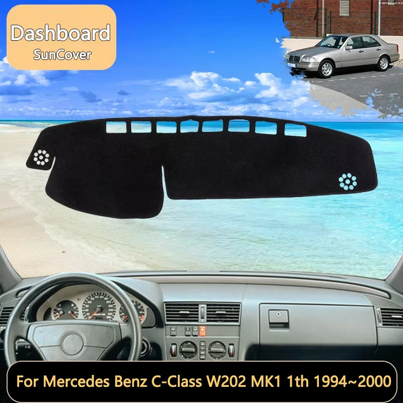 For Mercedes Benz C-Class W202 MK1 1th 1994~2000 Car Dashboard Cover Mat SunShade Pads Interior Carpet  Anti-Slip accessories